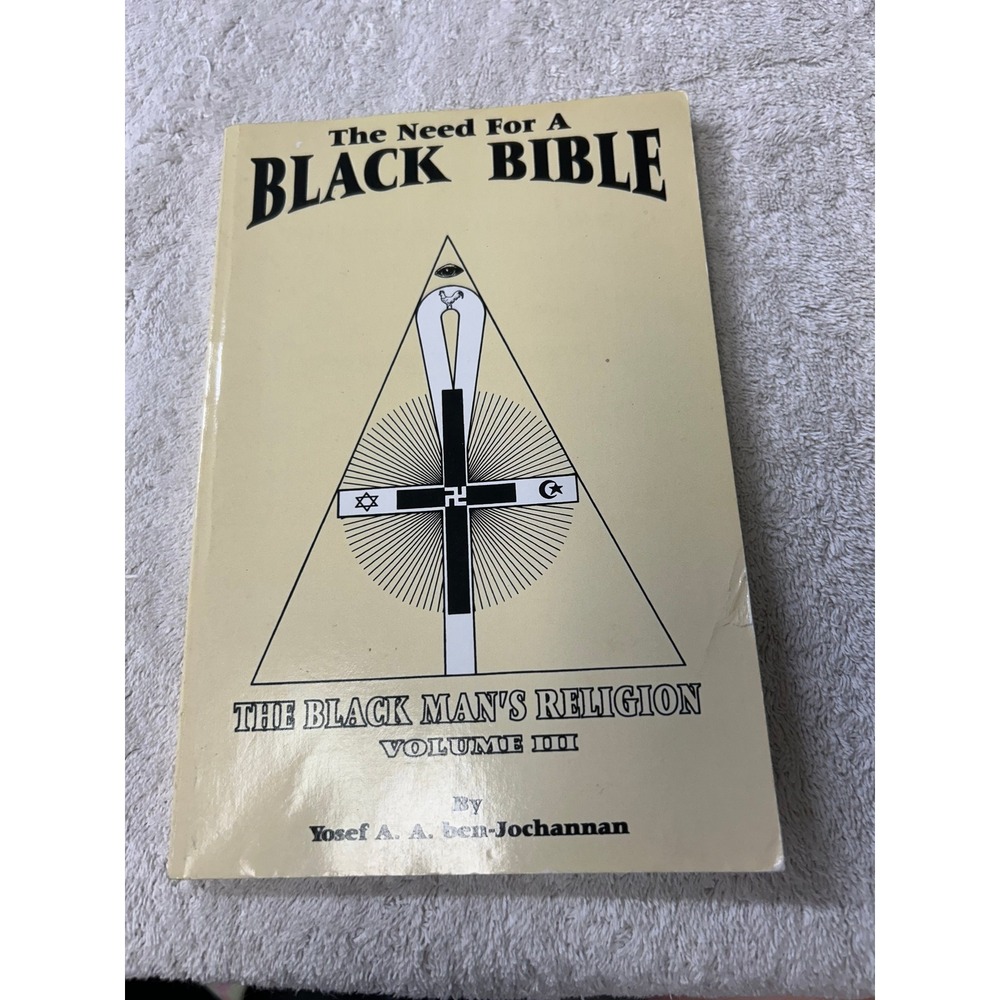 The Need For A Black Bible Yosef ben-Jochannan Black Mans Religion Vol 3